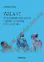 Walant. Znieczulenie bez sedacji i opaski uciskowej krok po kroku