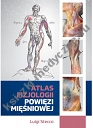 Atlas fizjologii powięzi mięśniowej 