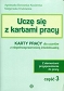 Uczę się z kartami pracy Część 3  Karty pracy dla uczniów z niepełnosprawnością intelektualną