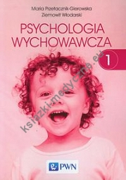 Psychologia wychowawcza Tom 1