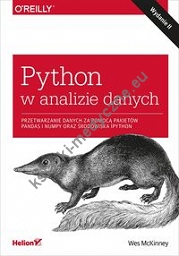 Python w analizie danych Przetwarzanie danych za pomocą pakietów Pandas i NumPy oraz środowiska IPy