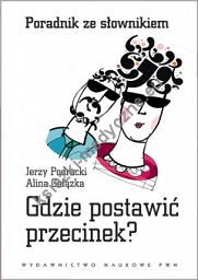 Gdzie postawić przecinek? Poradnik ze słownikiem