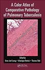 Color Atlas of Comparative Pathology of Pulmonary Tuberculos