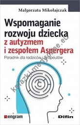 Wspomaganie rozwoju dziecka z autyzmem i zespołem Aspergera