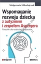 Wspomaganie rozwoju dziecka z autyzmem i zespołem Aspergera