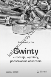 Gwinty - rodzaje, wymiary, podstawowe obliczenia