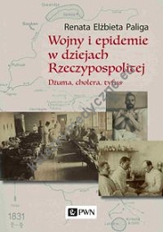 Wojny i epidemie w dziejach Rzeczypospolitej