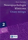 Neuropsychologia kliniczna tom 2 Urazy mózgu