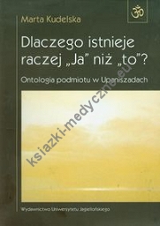 Dlaczego istnieje raczej Ja niż to