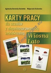 Karty pracy dla uczniów z niepełnosprawnością intelektualną Wiosna Lato