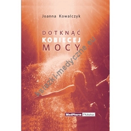 Dotknąć kobiecej mocy