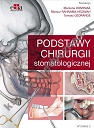 Podstawy Chirurgii Stomatologicznej Wydanie 3