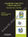 Choroby tarczycy i przytarczyc. Diagnostyka i leczenie