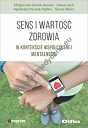 Sens i wartość zdrowia w kontekście współczesnej mentalności