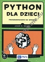 Python dla dzieci Programowanie na wesoło