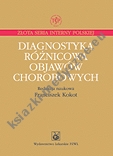 Diagnostyka różnicowa objawów chorobowych