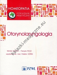 Otorynolaryngologia Homeopatia poradnik praktyczny