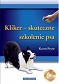 Kliker skuteczne szkolenie psa + CD