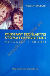 PODSTAWY PROFILAKTYKI STOMATOLOGICZNEJ