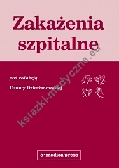 Zakażenia szpitalne - wyd. II