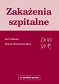 Zakażenia szpitalne - wyd. II