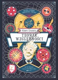 Myśli które zmieniły świat Albert Einstein Teoria względności