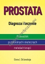 Prostata. Diagnoza i leczenie (wyd.2021)