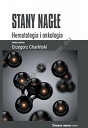 Stany nagłe Hematologia i onkologia