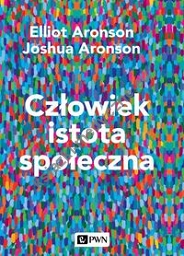 Człowiek istota społeczna. Wydanie nowe