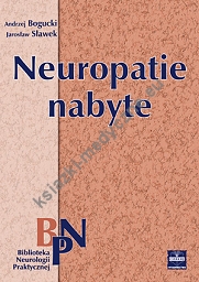 Neuropatie nabyte (z serii "Biblioteka Neurologii Praktycznej")
