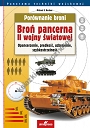 Porównanie broni. Broń pancerna II wojny światowej. Opancerzenie, prędkość, uzbrojenie, szybkostrzelność (wyd. 4)