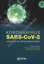 Koronawirus SARS-CoV-2 Zagrożenie dla współczesnego świata