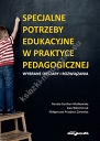 Specjalne potrzeby edukacyjne w praktyce pedagogicznej Wybrane obszary i rozwiązania