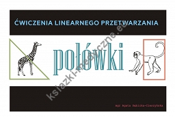 Połówki - ćwiczenia linearnego przetwarzania