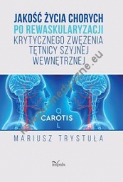 Jakość życia chorych po rewaskularyzacji krytycznego zwężenia tętnicy szyjnej wewnętrznej