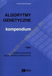 Algorytmy genetyczne Kompendium Tom 1