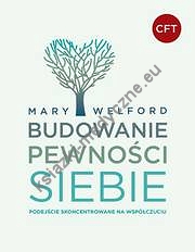 Budowanie pewności siebie. Podejście skoncentrowane na współczuciu (dodruk 2021)