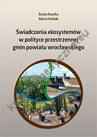 Świadczenia ekosystemów w polityce przestrzennej gmin powiatu wrocławskiego
