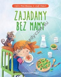 Zajadamy bez mamy