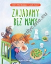 Zajadamy bez mamy