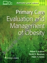 Primary Care:Evaluation and Management of Obesity First edition