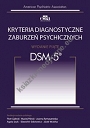 Kryteria diagnostyczne zaburzeń psychicznych DSM-5