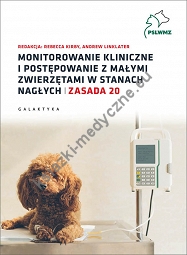 Monitorowanie kliniczne i postępowanie z małymi zwierzętami w stanach nagłych. Zasada 20