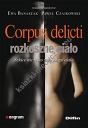 Corpus delicti - rozkoszne ciało Szkice nie tylko z socjologii ciała