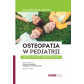 Osteopatia w pediatrii. Praktyczny przewodnik