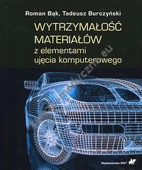 Wytrzymałość materiałów z elementami ujęcia komputerowego