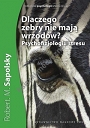 Dlaczego zebry nie mają wrzodów? Psychofizjologia stresu