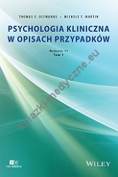 Psychologia kliniczna w opisach przypadków. Tom 1