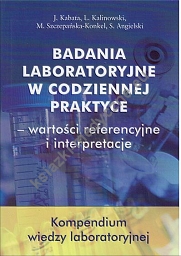 Badania laboratoryjne w codziennej praktyce - wartości referencyjne i interpretacje