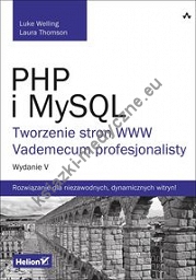 PHP i MySQL Tworzenie stron WWW Vademecum profesjonalisty